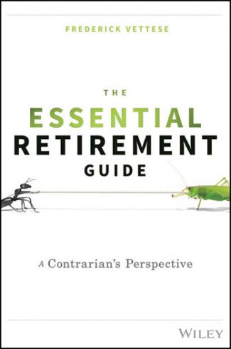 Books You are here Home » Books » The Essential Retirement Guide Share:Twitter  Linkedin   Email   Print The Essential Retirement Guide: A Contrarian’s Perspective